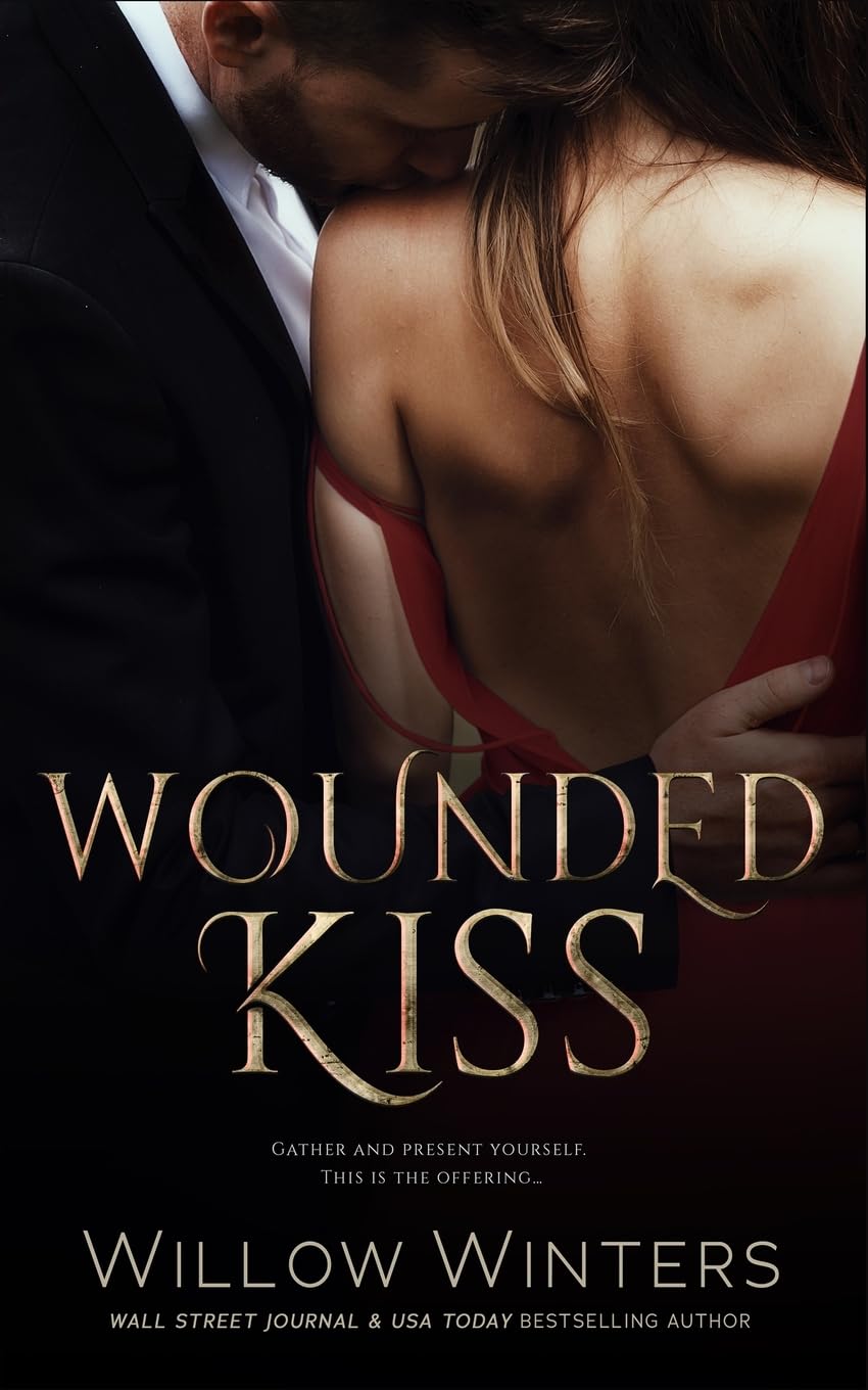Wounded Kiss: 1 (To Be Claimed)
