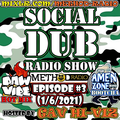 SOCIAL DUB Radio EP.3 (1.6.2021) || METHOD RADIO