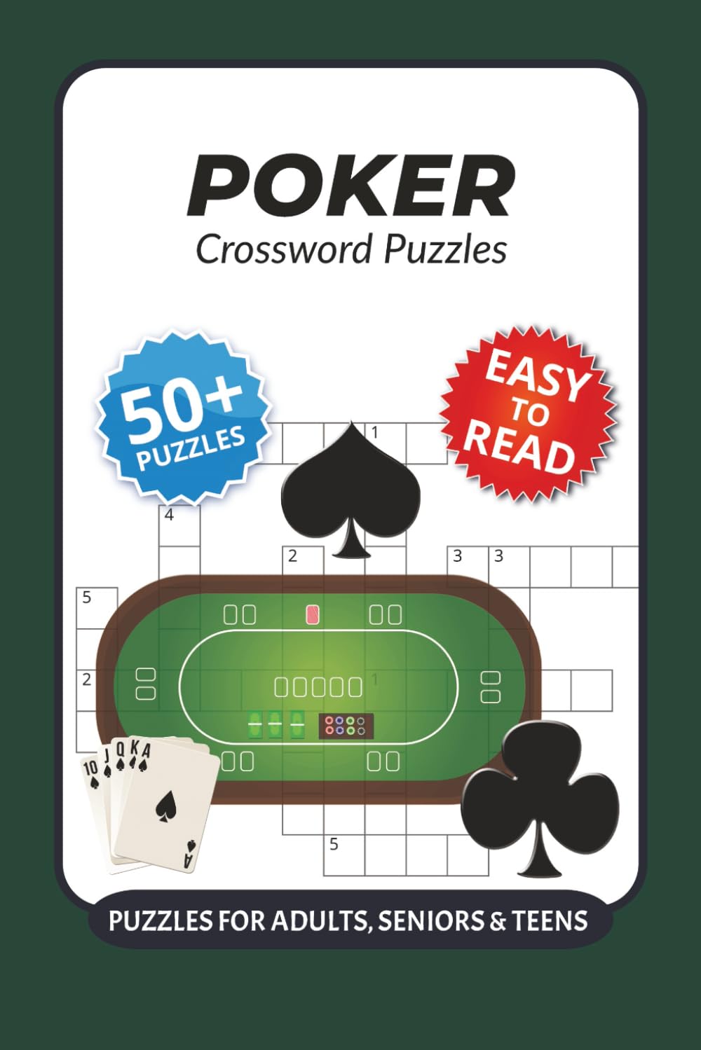 Poker Crossword Puzzles: Crossword Puzzles with Easy to Read Print about Poker, Gambling, Strategies and More I 6x9 inches, 120 pages I 50+ Puzzles … ... or anyone interested in casino culture