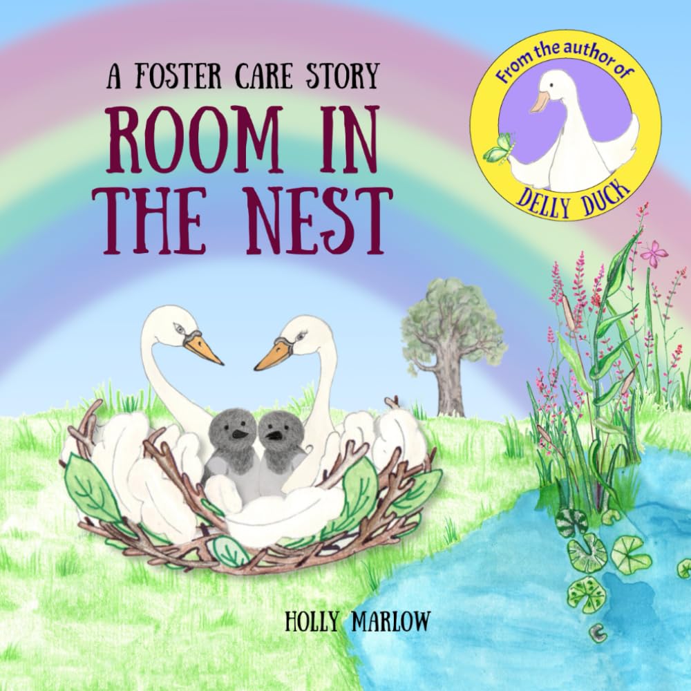Room in the Nest: An inclusive foster care story to explain fostering, reunification, kinship care, adoption, long term foster care and the family ... Kinship Care and Special Guardianship)