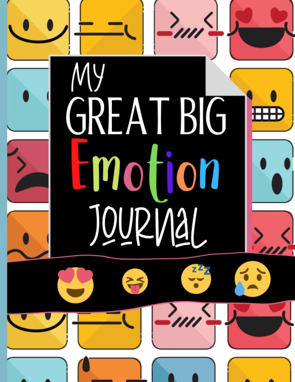 My Great Big Emotion Journal: Mood Tracker For Kids To Log Their Feelings, Develop A Positive Mindset And Practice gratitude.