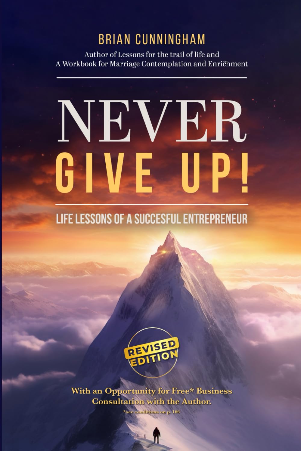 Never Give Up!: Life Lessons of a Successful Entrepreneur
