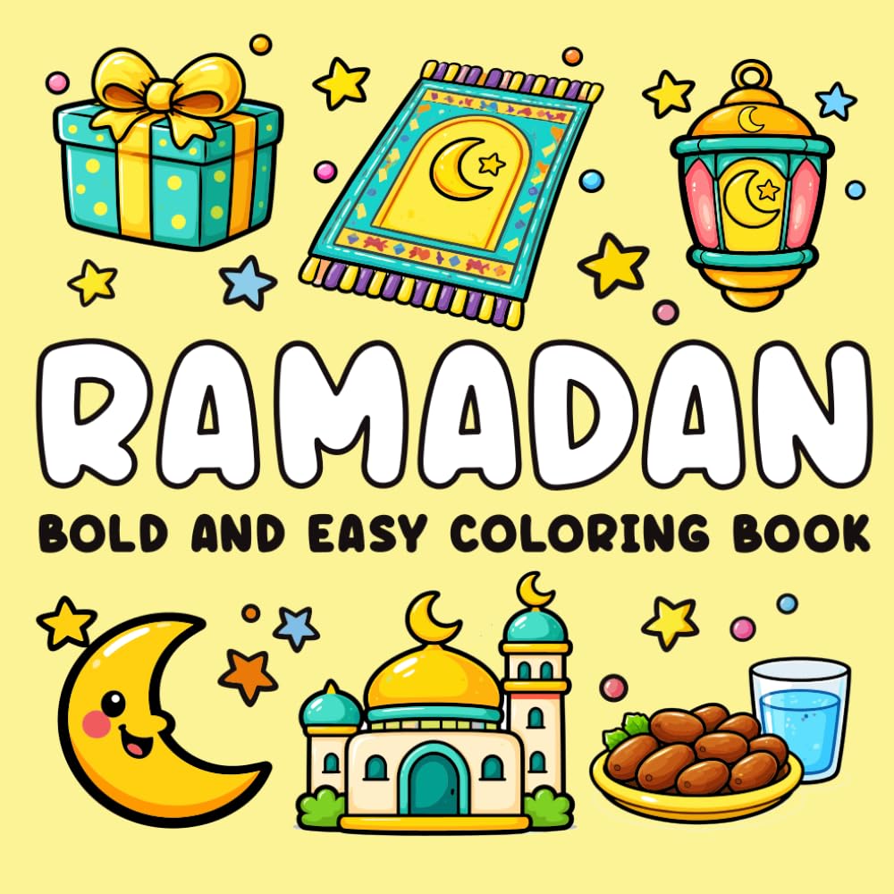 Ramadan Bold and Easy Coloring Book for Kids: 80 Simple Islamic Illustrations of Mosques, Lanterns, and Iftar; Large Print Ramadan Activity Book for ... Preschoolers, and Beginners (8.5 x 8.5 In)