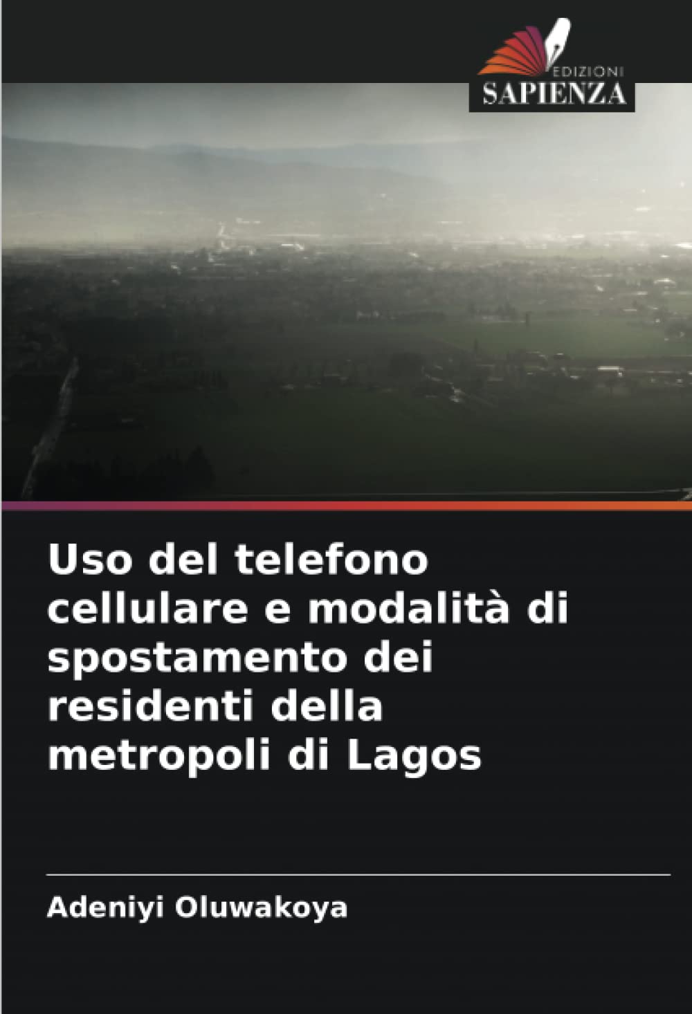Uso del telefono cellulare e modalità di spostamento dei residenti della metropoli di Lagos