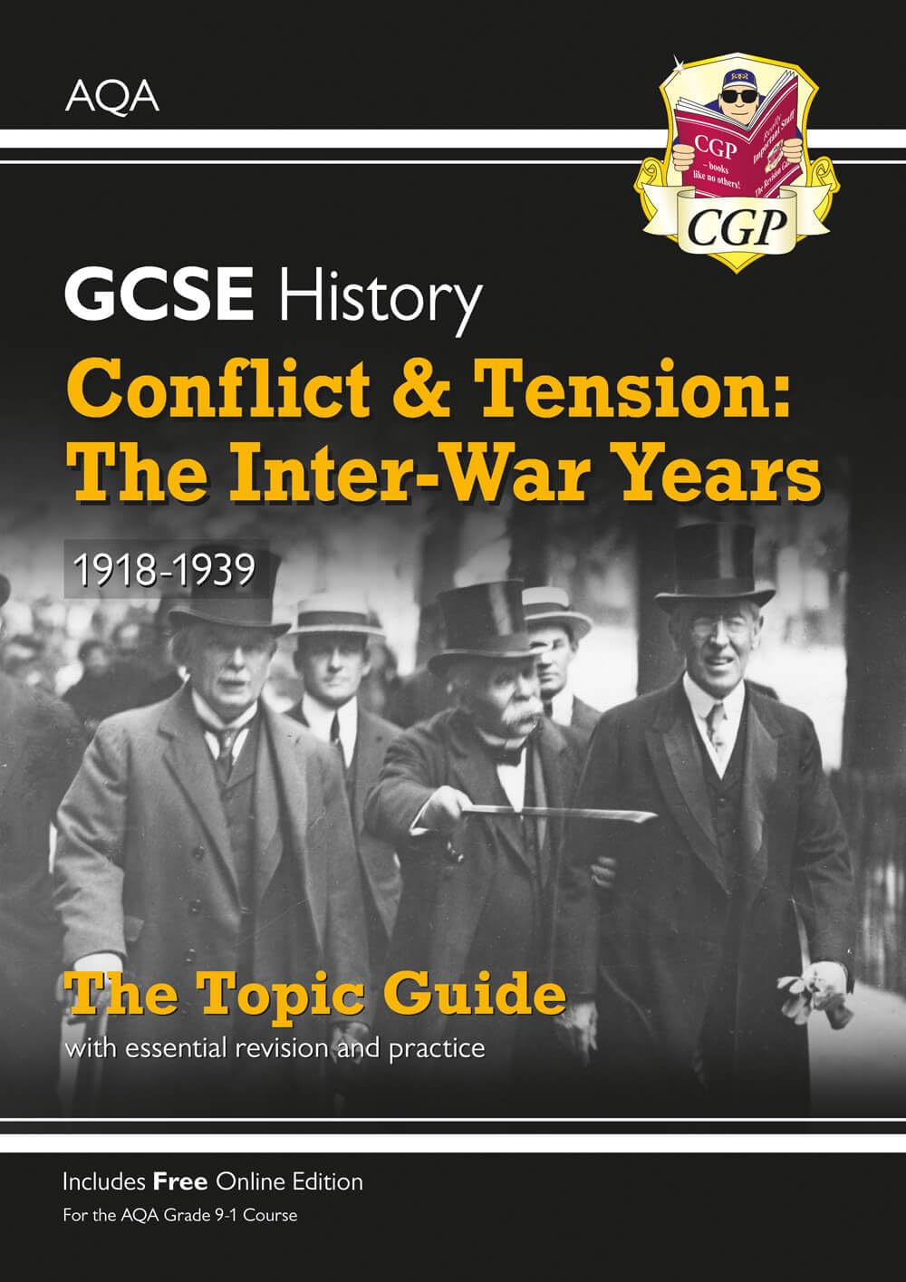 Grade 9-1 GCSE History AQA Topic Guide - Conflict and Tension: The Inter-War Ye