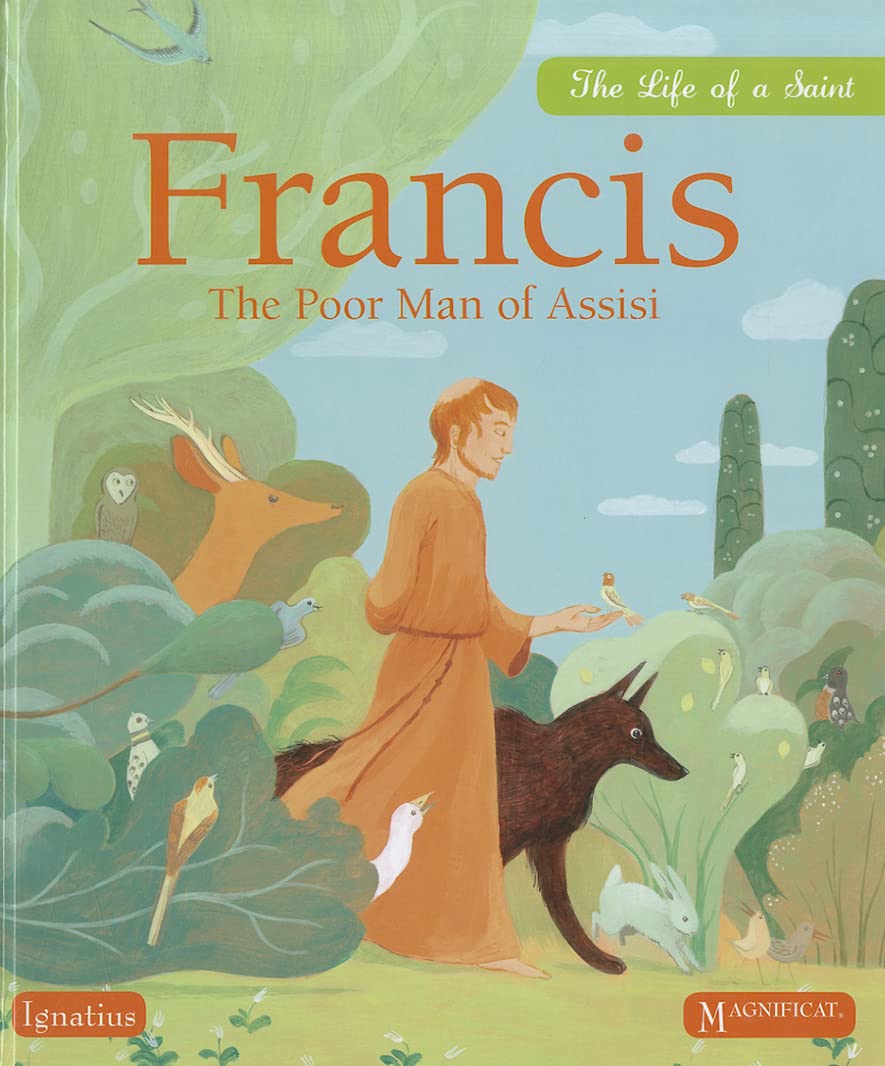 Francis: The Poor Man of Assisi (Life of a Saint)