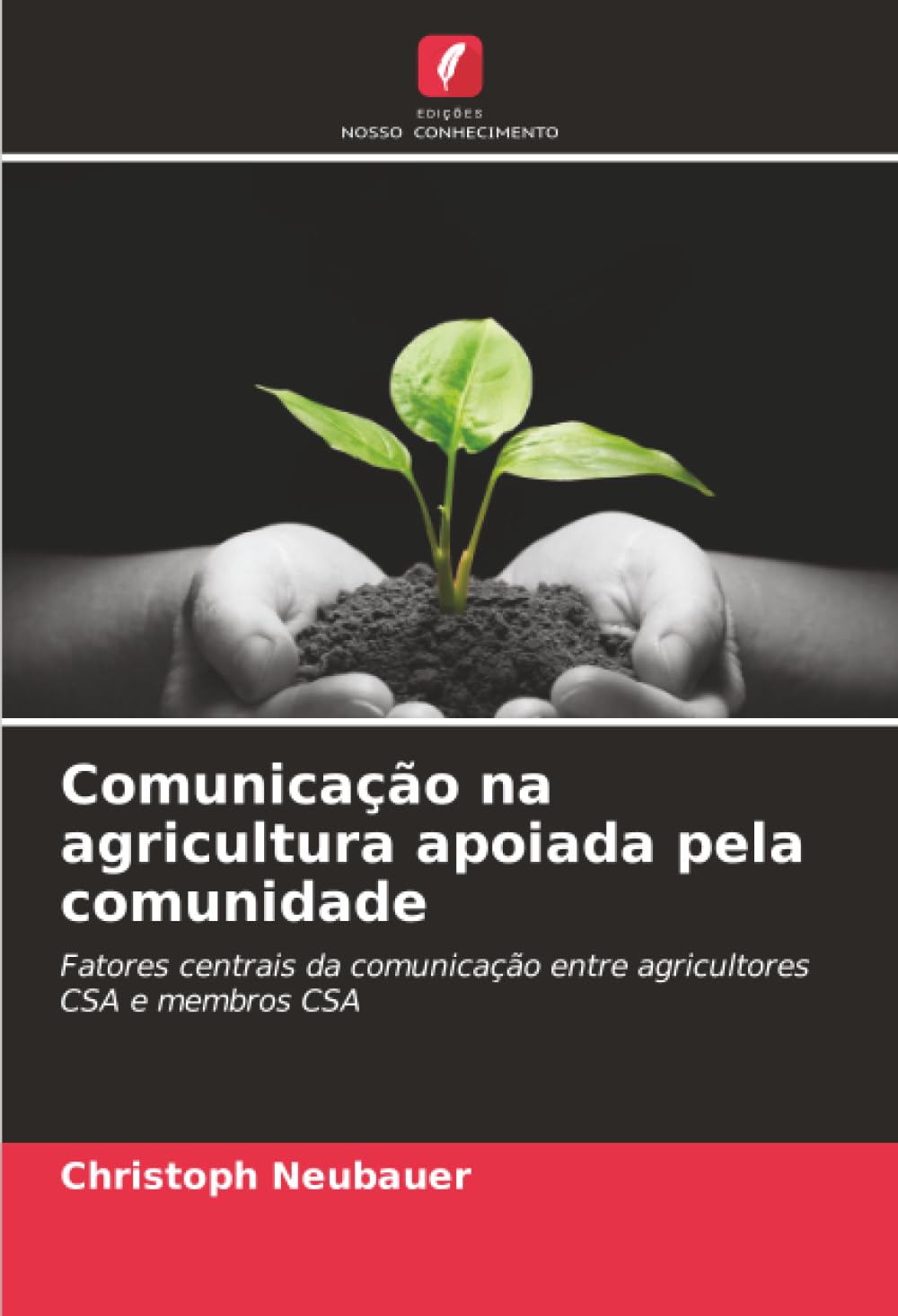 Comunicação na agricultura apoiada pela comunidade: Fatores centrais da comunicação entre agricultores CSA e membros CSA