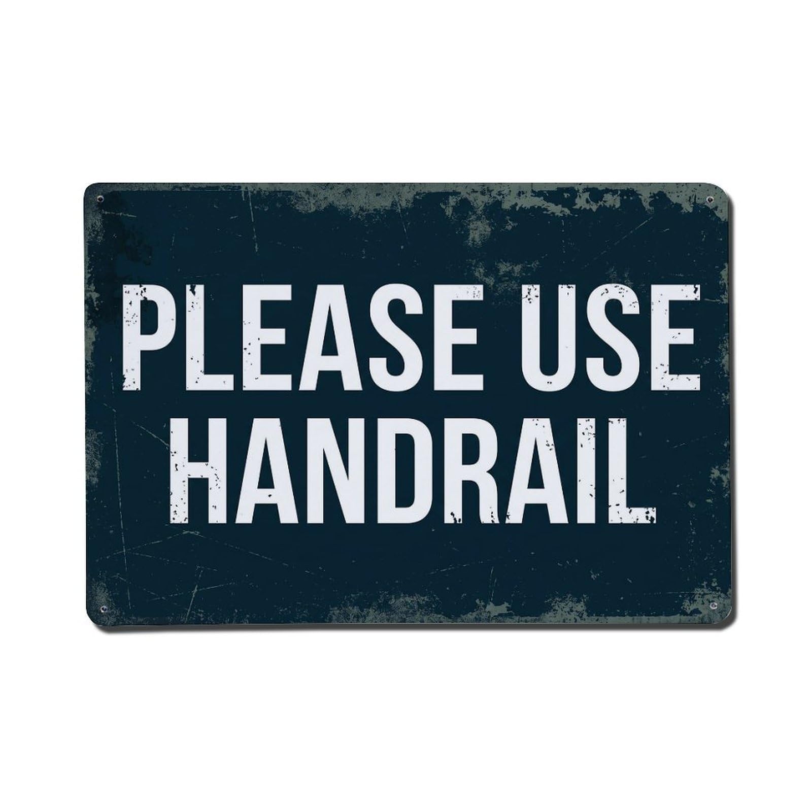 Vintage Please Use Handrail Metal Tin Sign Plaque Wall Decor for Cafe, Club Bar, Office, Garden Metal Poster 8x12Inch
