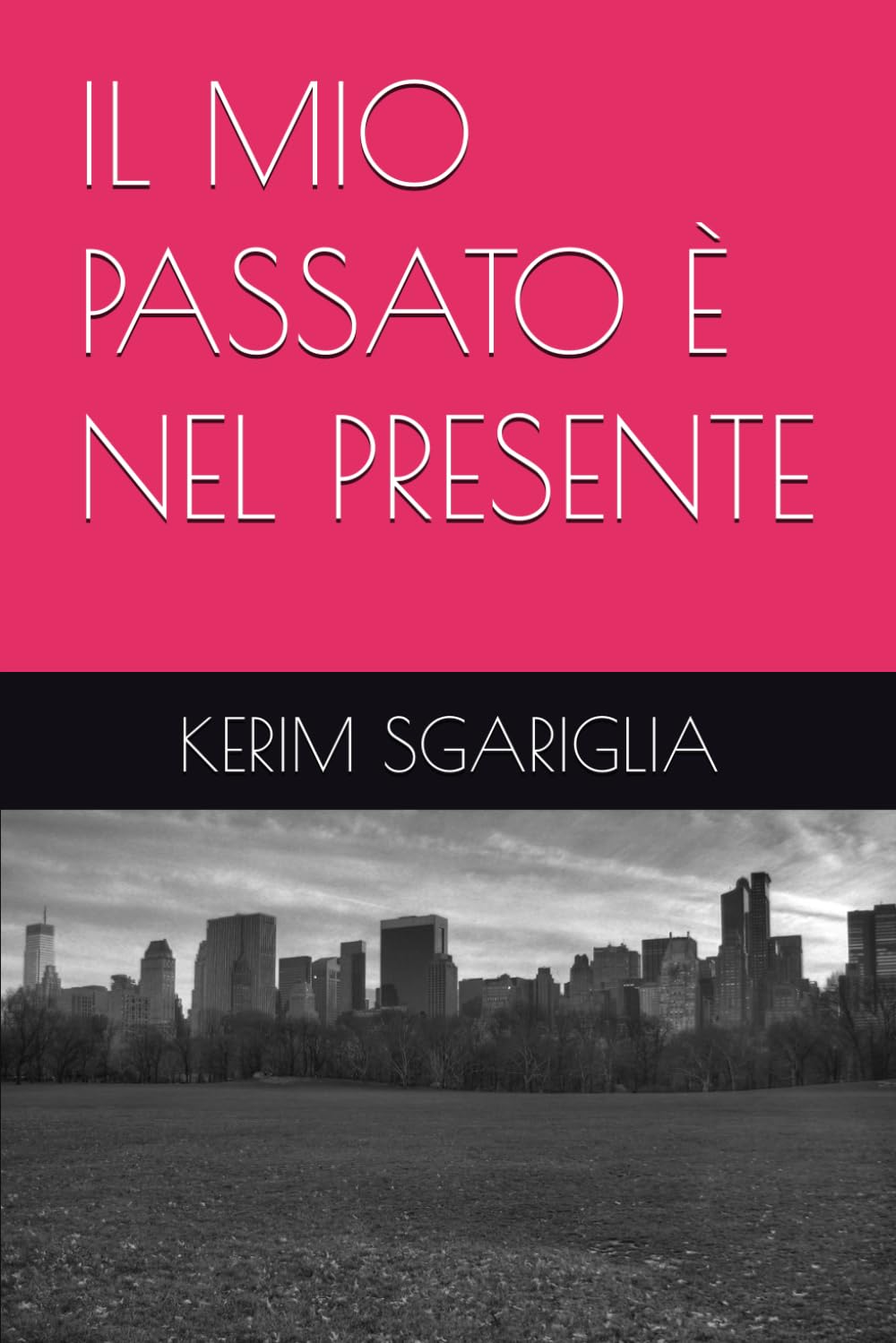IL MIO PASSATO È NEL PRESENTE
