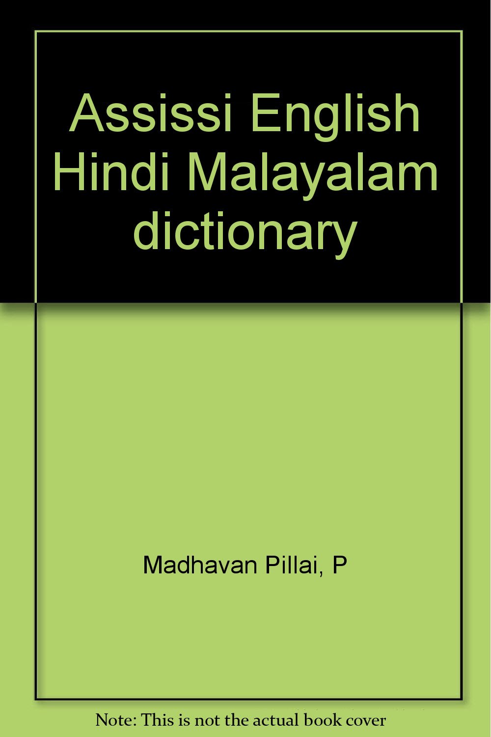 Assissi English Hindi Malayalam dictionary P Madhavan Pillai Amazon