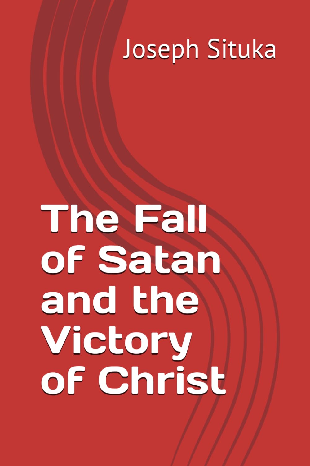 The Fall of Satan and the Victory of Christ