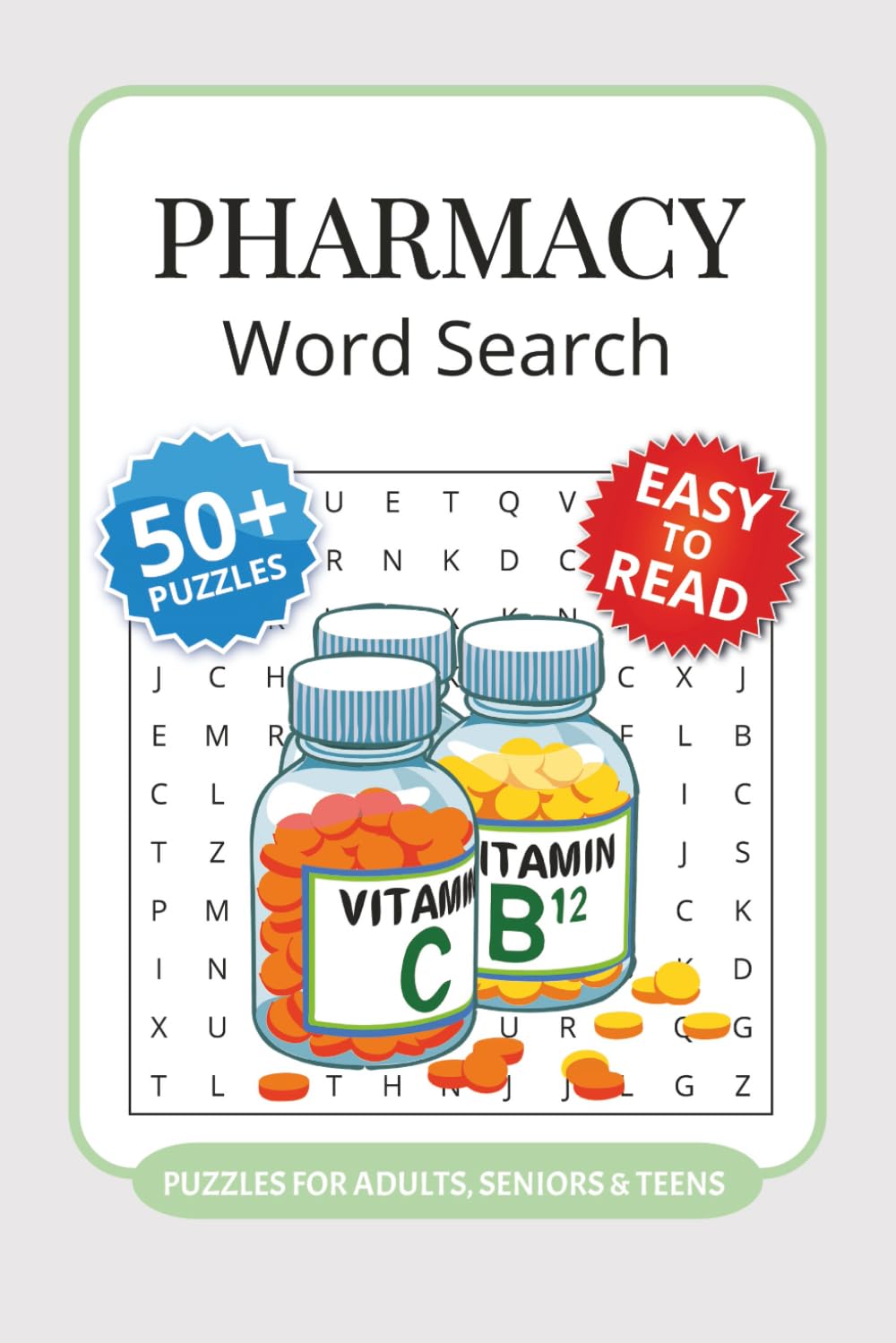 Pharmacy Word Search Puzzle Book: 50+ Word Searches with Easy to Read Print about Pharmacy, Medical Terminology, Pharmaceutical Vocabulary and More I ... Gift for Pharmacy Students and Professionals