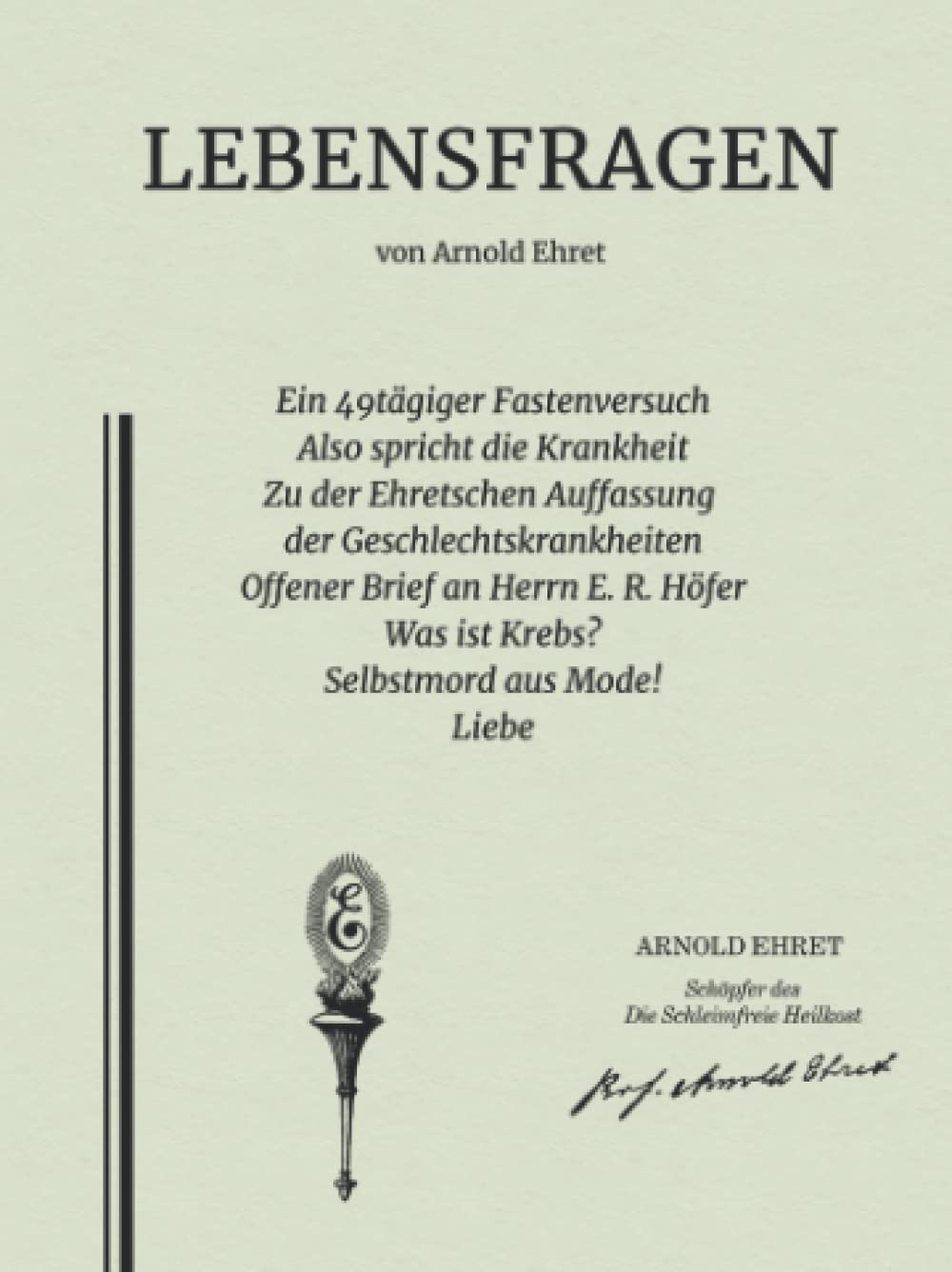 Lebensfragen: von Arnold Ehret (German Edition) Paperback – Big Book, 21 June 2022
