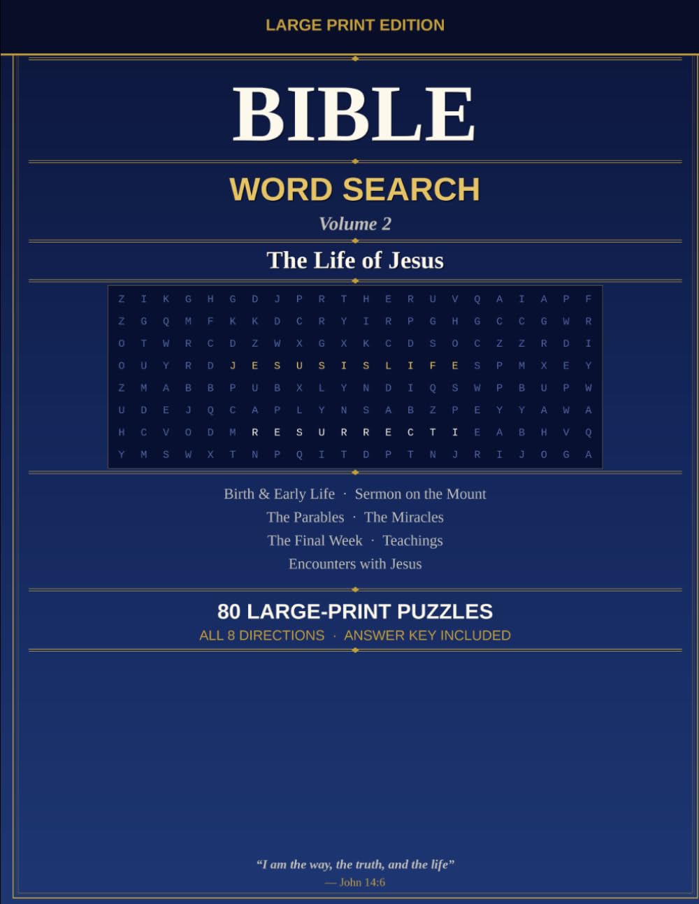 Large Print Bible Word Search — The Life of Jesus: 80 Faith-Filled Puzzles on the Birth, Ministry, Parables, Miracles, Crucifixion, and Resurrection of Jesus Christ — Volume 2