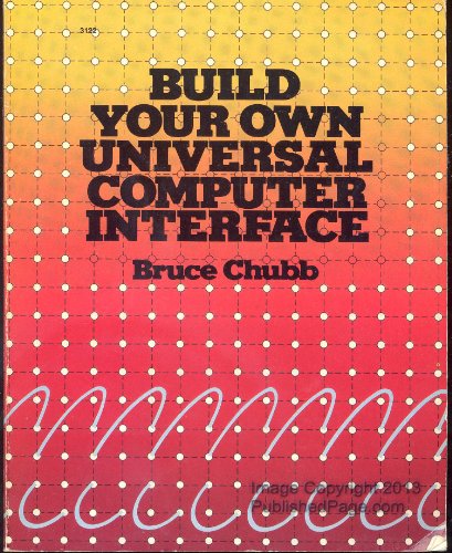 Build your own universal computer interface 0830694226 Book Cover