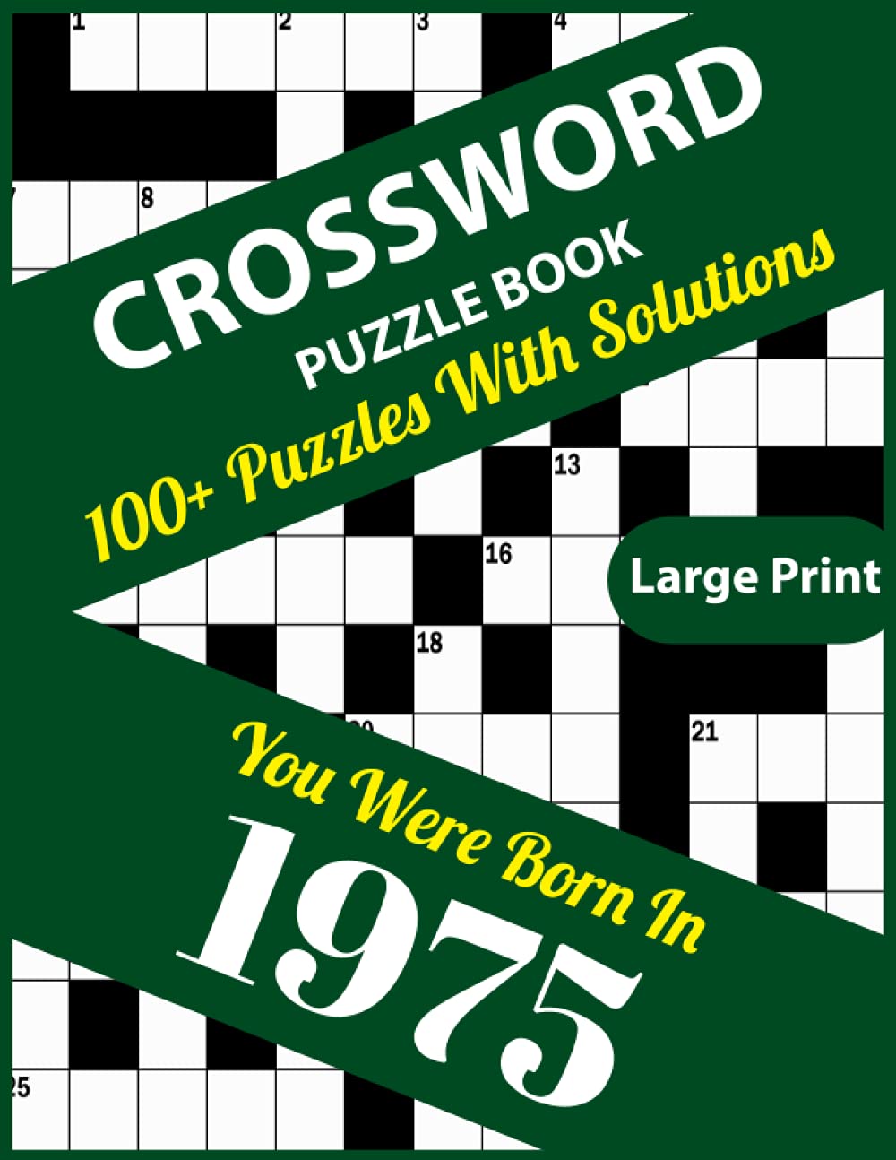 Crossword Puzzle Book: You Were Born In 1975: Large Print Crossword Puzzles For Adults To Make Fun With Sharping Brain Who Were Born In 1975