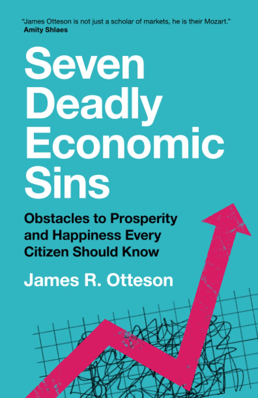 Seven Deadly Economic Sins by James R. Otteson PAPERBACK 9781108824385
