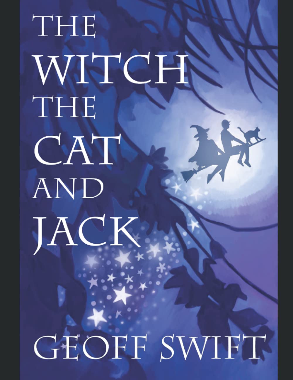 The Witch, The Cat and Jack: A Trilogy