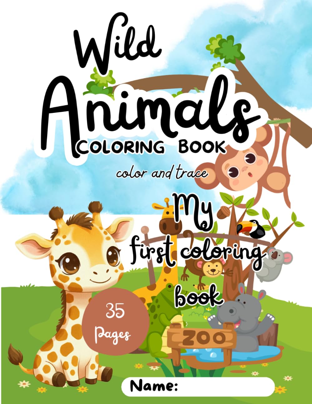 Cute Animals Coloring & Tracing Book for Kids: Fun and Easy Animal Coloring Pages with Name Tracing for Kids Ages 3–6