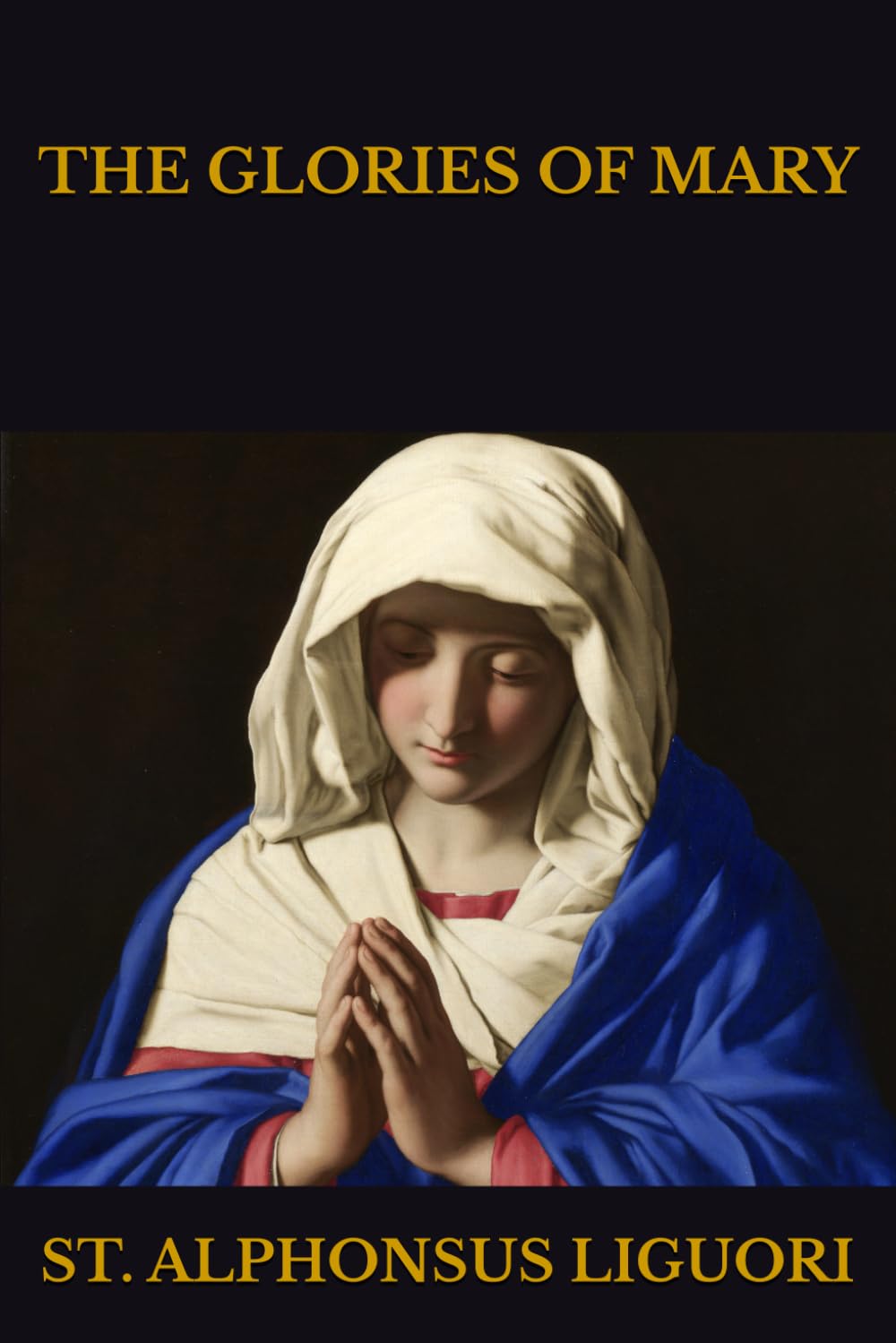 THE GLORIES OF MARY