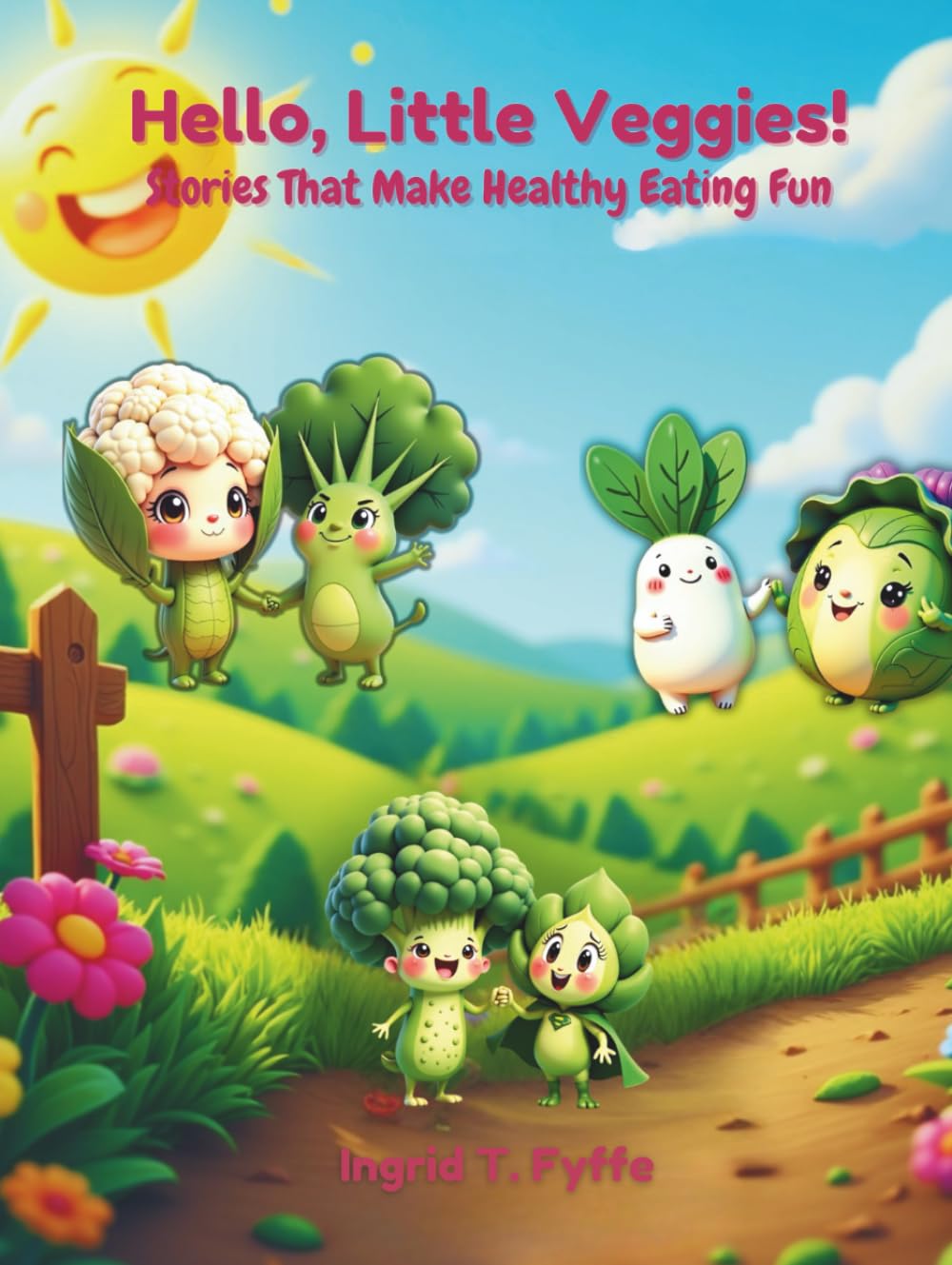 Hello, Little Veggies!: Stories That Make Healthy Eating Fun      Hardcover – Large Print, January 16, 2026