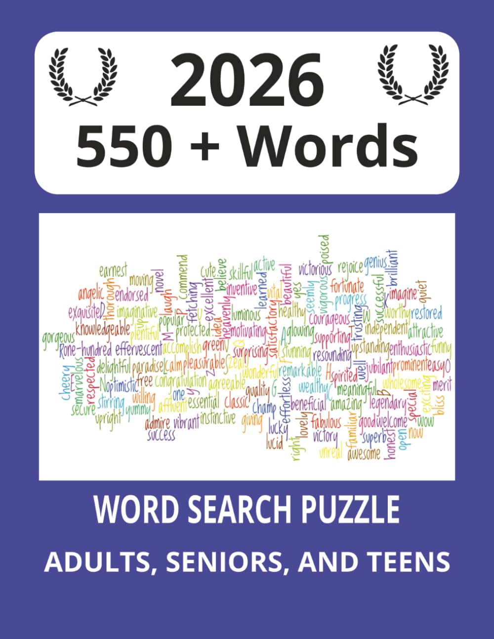 2026 550+ Words Word Search Puzzle: 2026 Word Searches with Easy-to-Read Print Random Words I 8.5 x11, 110 pages I 50+ Puzzles... Gift for Vacations, Holidays and Relaxing