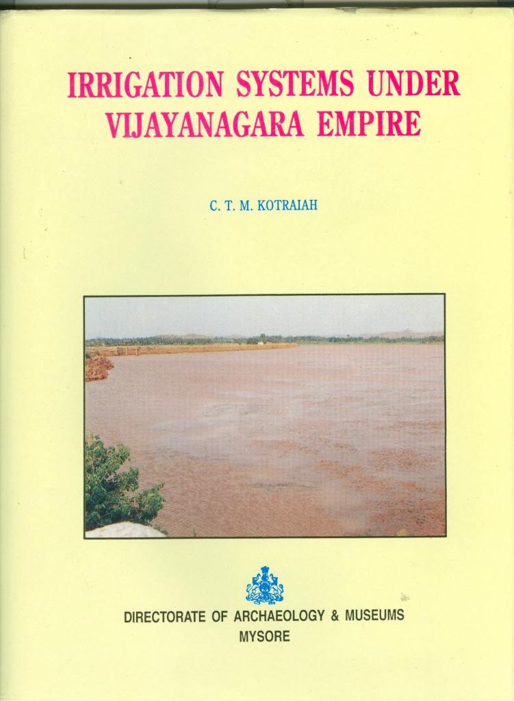 Irrigation Systems Under the Vijayanagara Empire Kotraiah