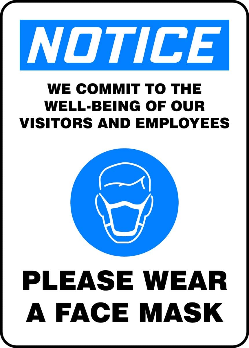 Accuform "Notice WE Commit to The Well Being of Our Visitors and Employees - Please WEAR A FACE MASK" Sign, Adhesive Vinyl, 10" x 7"