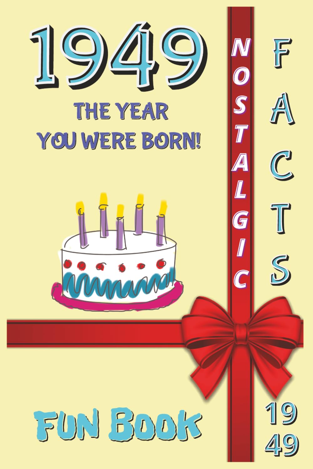 1949 FUN BOOK: The Year You Were Born