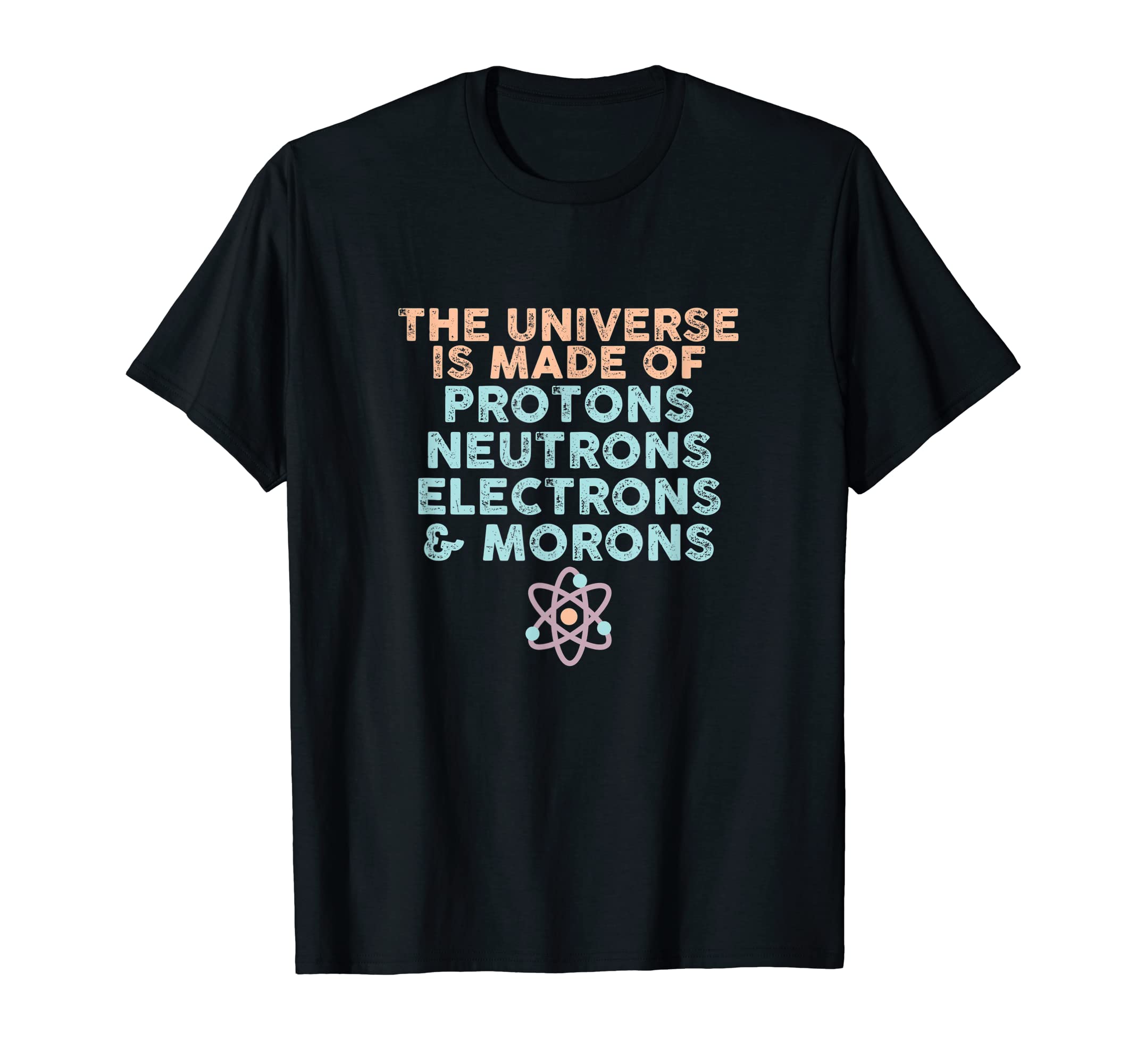 T-Shirt Uomo Cotone Basic: 'Universo Protoni Elettroni Neutroni E Coglioni' - Maglia Umoristica Made In Italy - 2