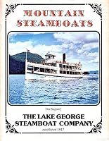 The Saga of the Lake George Steamboat Company [Mountain Steamboats] B00ROL2JH0 Book Cover