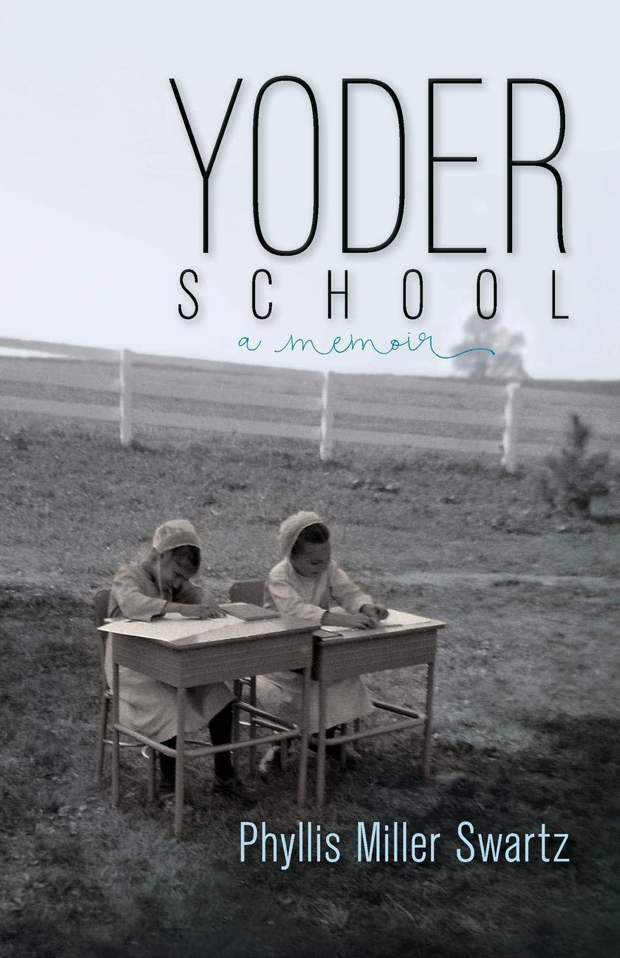 Yoder School (Dreamseeker Memoir)