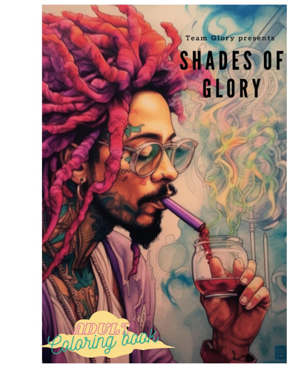 Shades of GloRy: Adult ColoRing Book