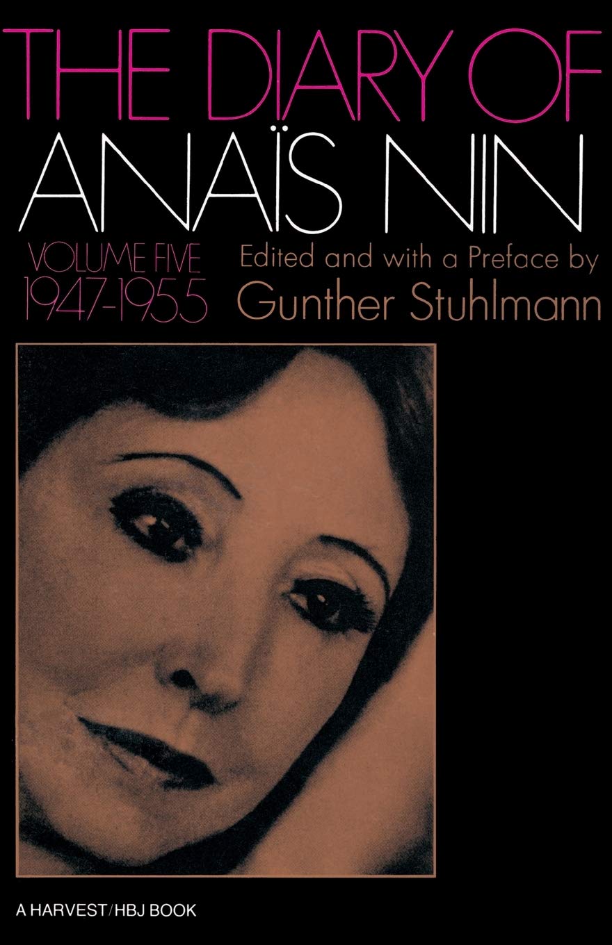 The Diary of Anais Nin Volume 5 1947-1955: Vol. 5 (1947-1955): 05