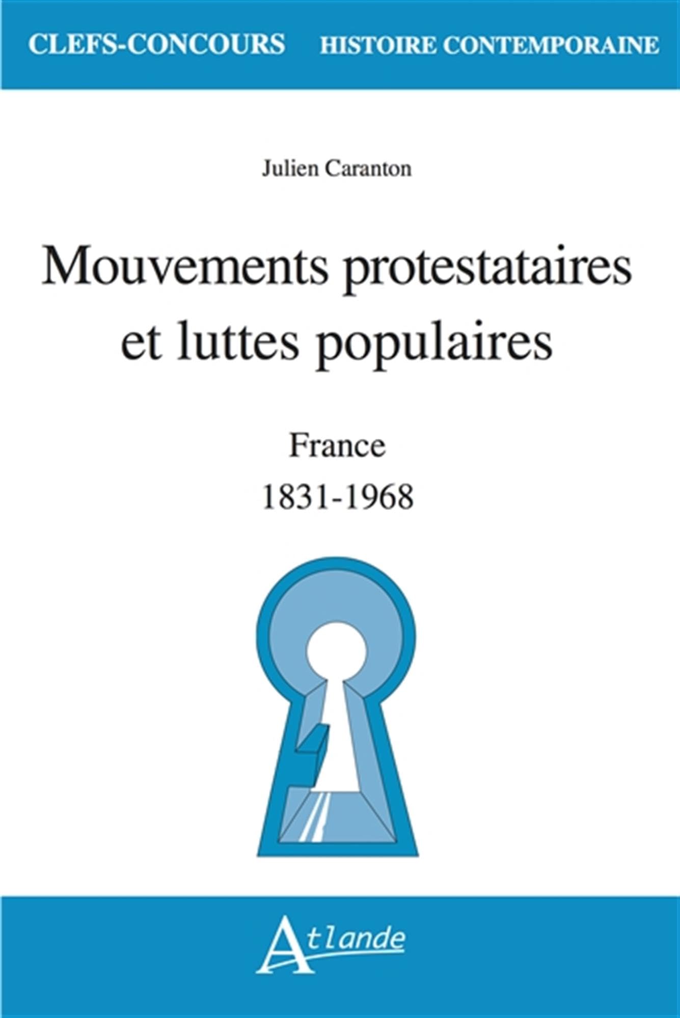 Mouvements protestataires et luttes populaires: France (1831-1968)