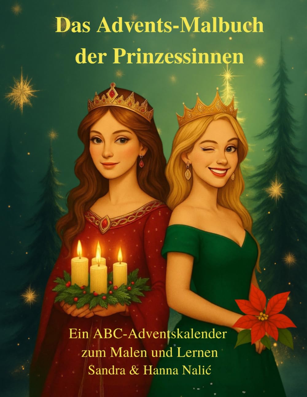 Das Advents-Malbuch der Prinzessinnen: Ein ABC-Adventskalender zum Malen & Lernen