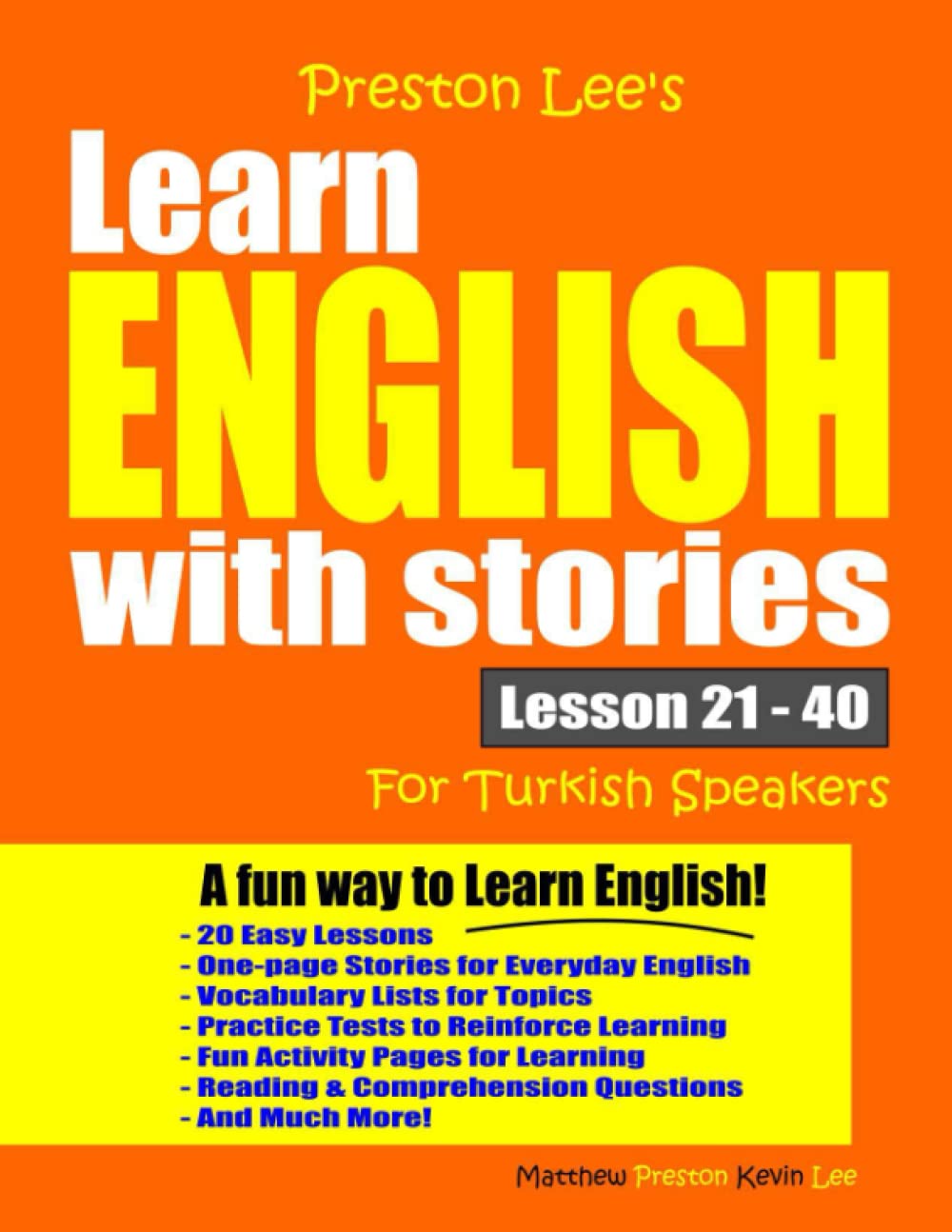 Preston Lee's Learn English With Stories Lesson 21 – 40 For Turkish Speakers (Preston Lee's English For Turkish Speakers)
