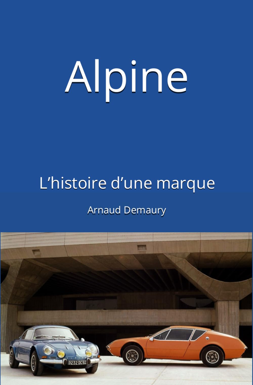 Alpine: L’histoire d’une marque (Voiture)