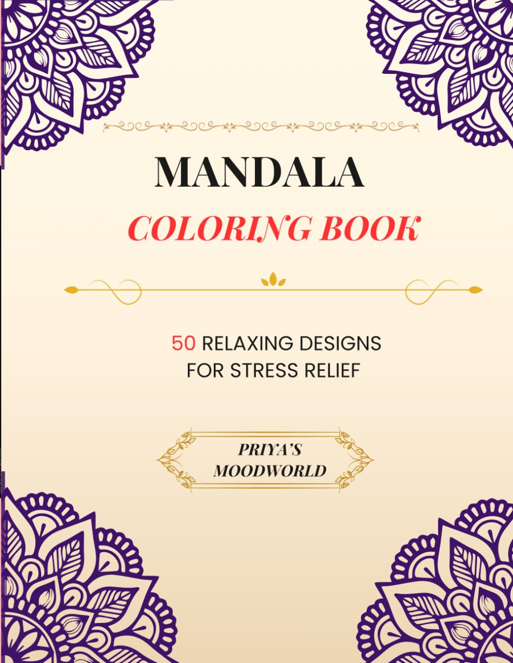 Mandala Coloring Book: 50 Relaxing Designs for Stress Relief