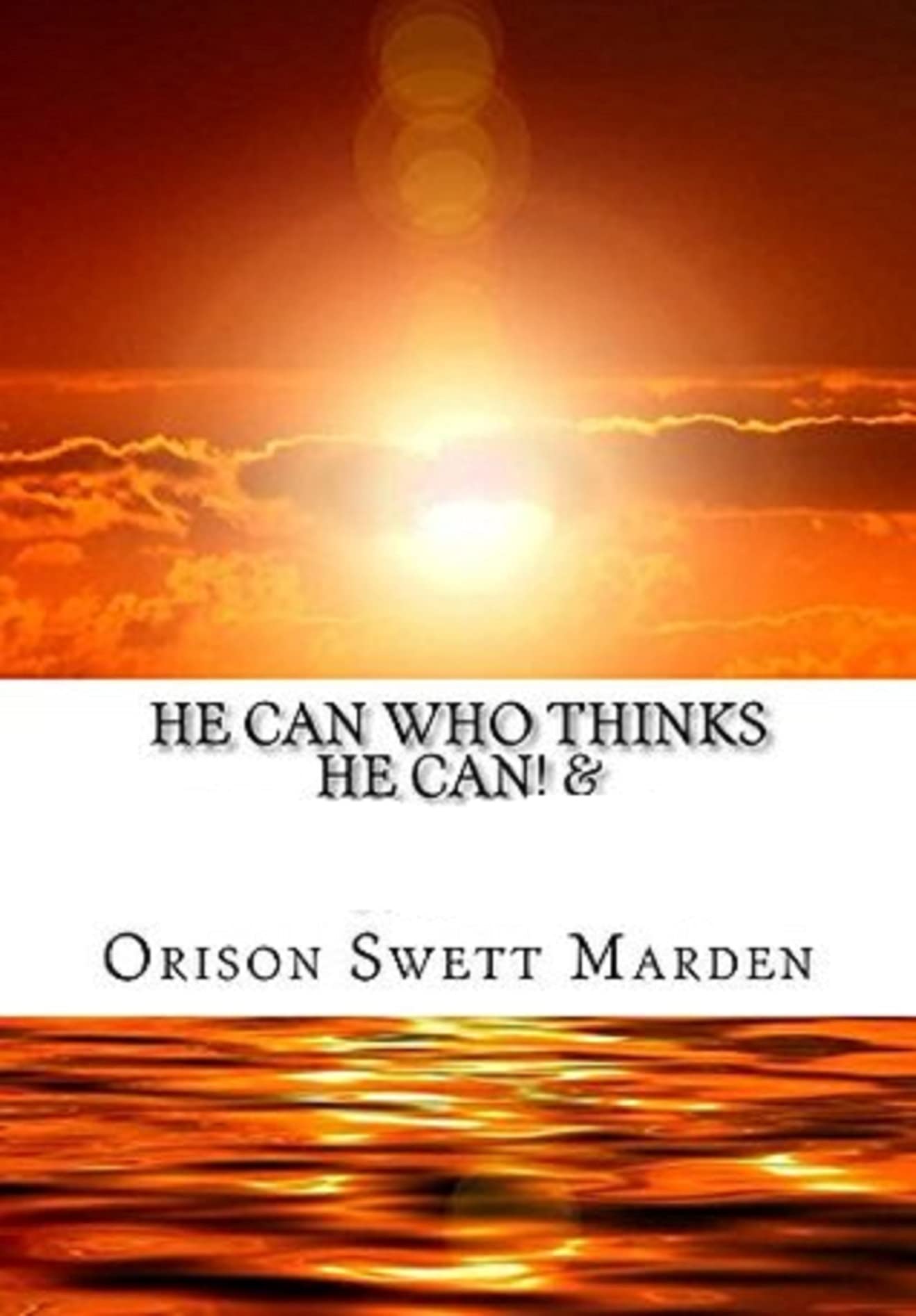 He Can Who Thinks He Can(classics illustrated)