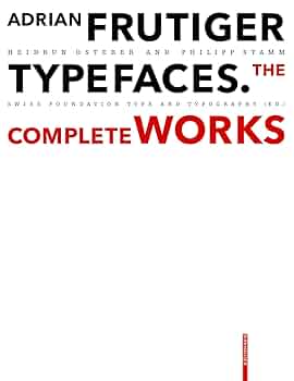 Adrian Frutiger – Typefaces: Complete Works: Osterer