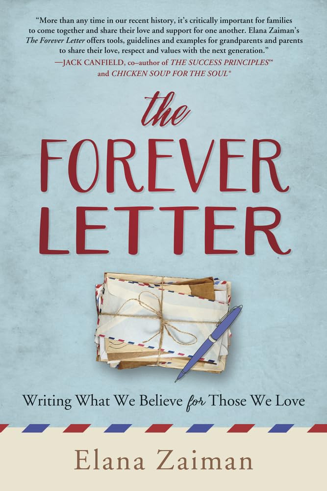The Forever Letter: Writing What We Believe For Those We Love