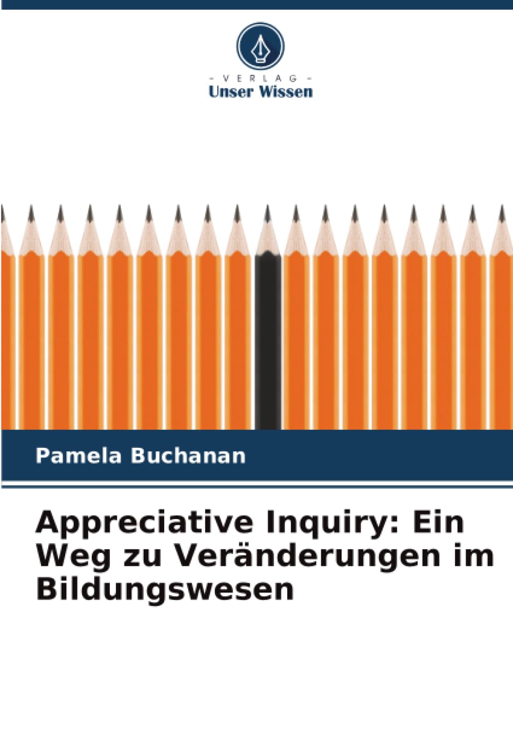 Appreciative Inquiry: Ein Weg zu Veränderungen im Bildungswesen