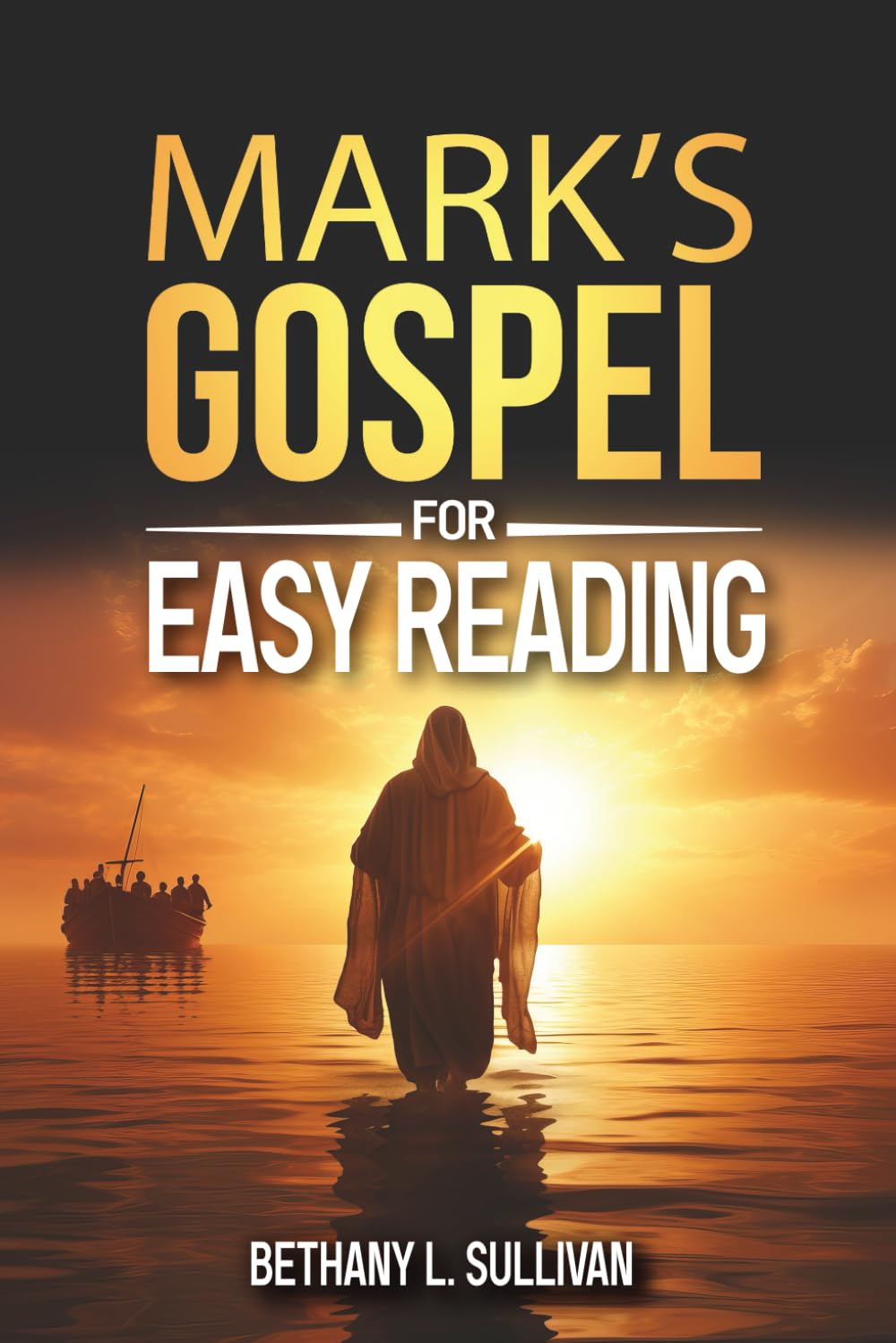 Mark's Gospel for Easy Reading: 2