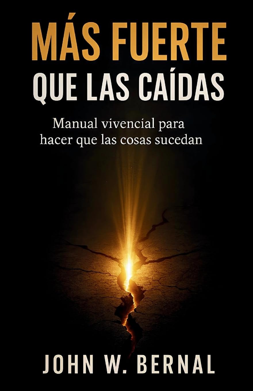 MÁS FUERTE QUE LAS CAÍDAS