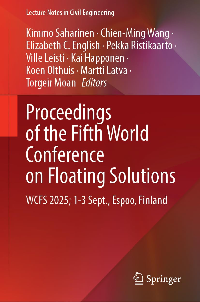 Proceedings of the Fifth World Conference on Floating Solutions: WCFS 2025; 1-3 Sept., Espoo, Finland (Lecture Notes in Civil Engineering, 863)