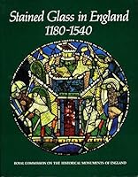 Stained glass in England c.1180-c.1540 0113000154 Book Cover