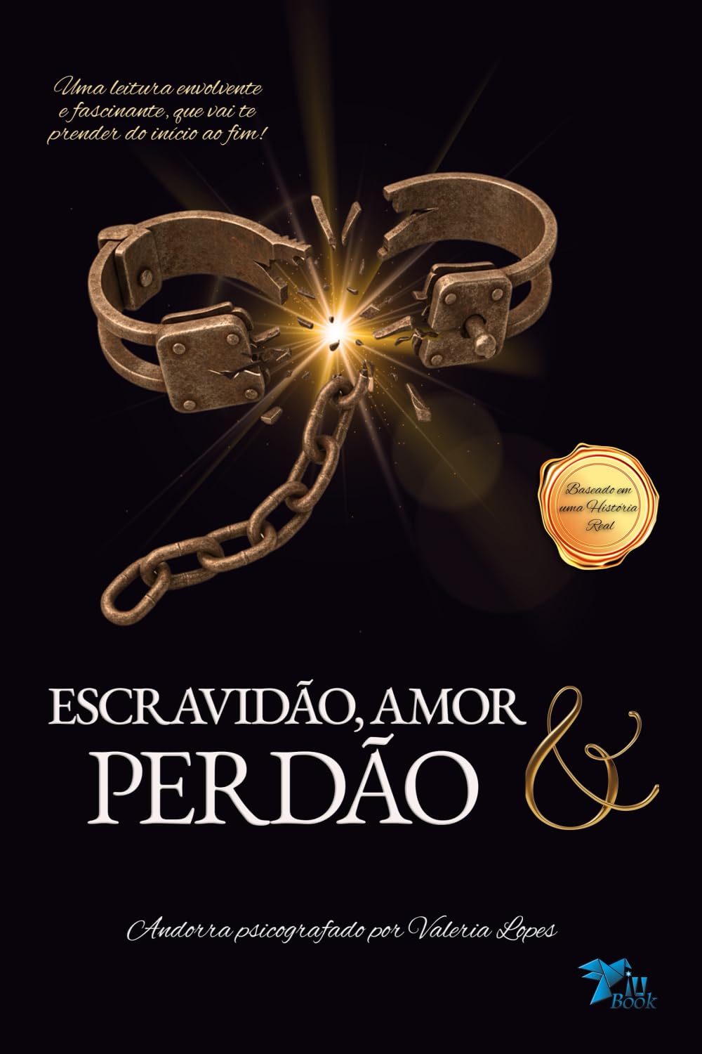 Escravidão, Amor & Perdão (As Vidas de Andorra)
