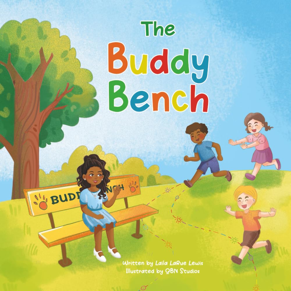 The Buddy Bench: A Children’s Book About Kindness, Friendship, and Inclusion