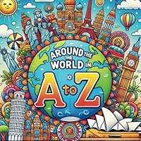 Around the World in A to Z: A coloring book for little jet setters (A Fleur & Finnegan Coloring Book) B0F5VYP1XQ Book Cover